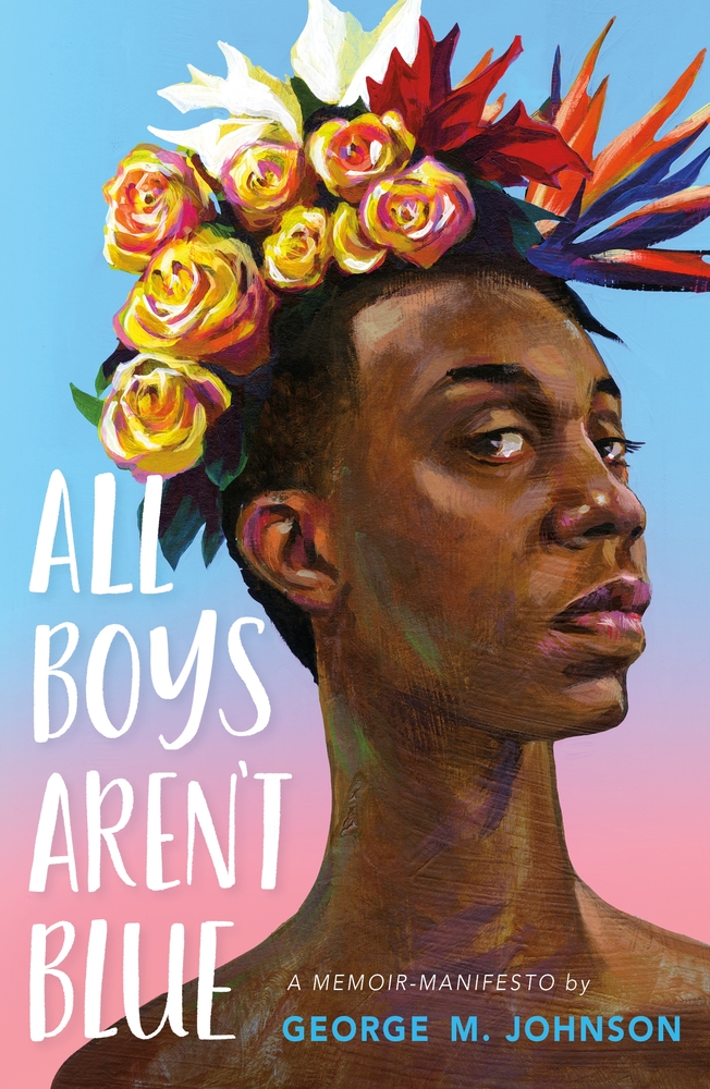The cover of All Boys Aren't Blue shows a drawing a black boy wearing a crown of flowers. 