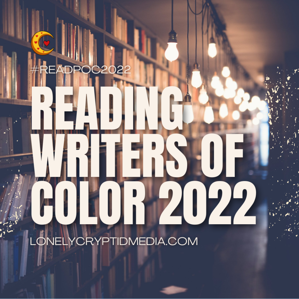 Bookshelves. Text reads: Reading Writers of Color 2022. #ReadPOC2022. LonelyCryptidMedia.com.